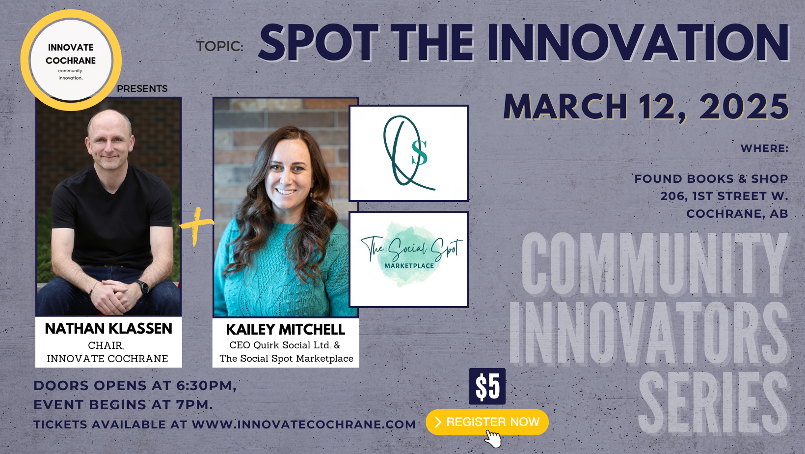 Spot The Innovation poster. Pictures of a man, Nathan Klassen, and a woman, Kailey Mitchell. Dusky purple background with dark purple and pale grey lettering. Community Innovators Series.